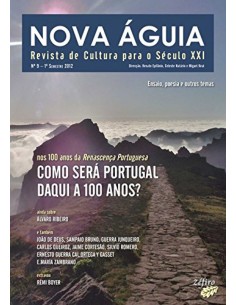 NOVA AGUIA Nº 9 1º SEM 2012 PORTUGAL DAQUI A 100 ANOS
